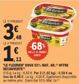 E.Leclerc Le fleurier doux 53% mat. gr. offre découverte offre