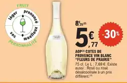 E.Leclerc Fleurs de prairie aop côtes de provence vin blanc offre