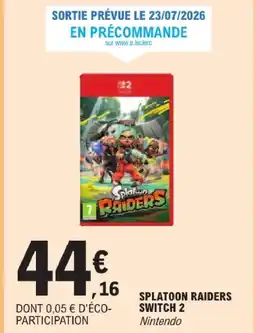 E.Leclerc Nintendo splatoon raiders switch 2 offre