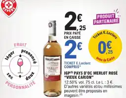 E.Leclerc Vieux carion igp pays d'oc merlot rosé offre
