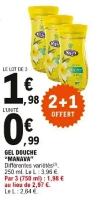 E.Leclerc Gel douche "manava" offre