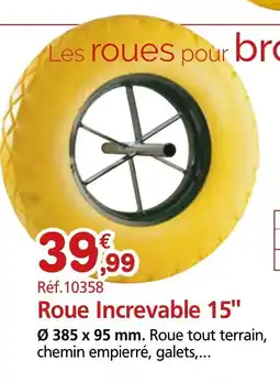Provence Outillage Roue Increvable 15" offre