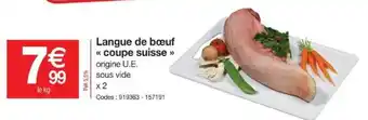 Promocash Langue de bœuf coupe suisse offre