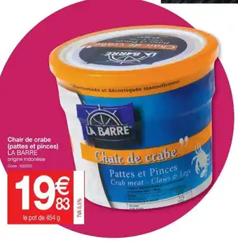 Promocash Chair de Crabe offre