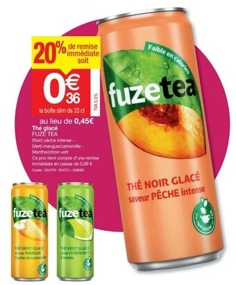 Promocash Thé Glacé Fuze Tea offre