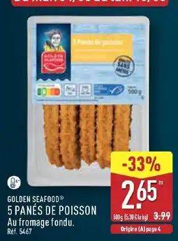 ALDI GOLDEN SEAFOOD 5 PANÉS DE POISSON offre