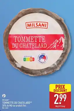 ALDI MILSANI TOMMETTE DU CHATELARD offre