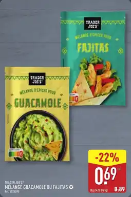 ALDI TRADER JOE'S MÉLANGE GUACAMOLE OU FAJITAS offre