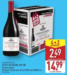 ALDI LE PUECH DEL GAL CÔTES DU RHÔNE AOP offre