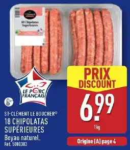 ALDI ST-CLÉMENT LE BOUCHER® 18 CHIPOLATAS SUPÉRIEURES offre