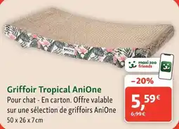 Maxi Zoo AniOne Griffoir Tropical offre