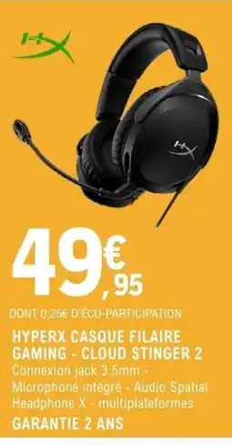 E.Leclerc Espace Culturel HyperX Casque filaire Gaming - Cloud Stinger 2 offre