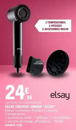 E.Leclerc elsay SÈCHE CHEVEUX IONIQUE offre