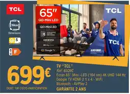 E.Leclerc Espace Culturel Tcl 65" qd-mini led offre