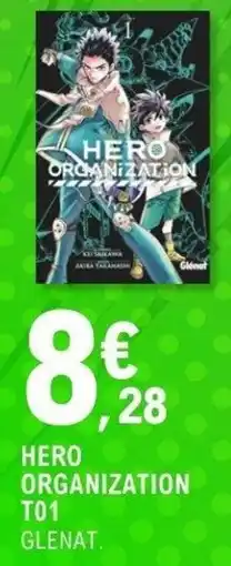 E.Leclerc Espace Culturel GLENAT HERO ORGANIZATION T01 offre