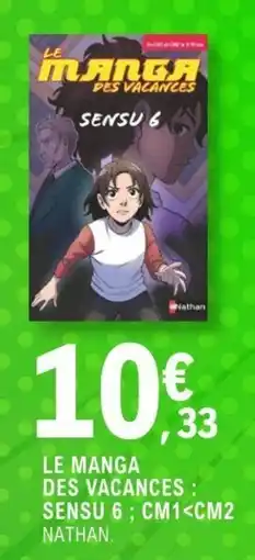 E.Leclerc Espace Culturel Nathan LE MANGA DES VACANCES offre