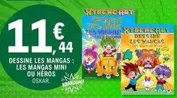 E.Leclerc Espace Culturel XTREME ART DESSINE LES MANGAS : LES MANGAS MINI OU HÉROS offre