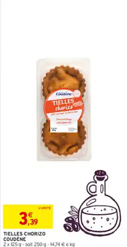 Intermarché COUDÈNE TIELLES CHORIZO offre