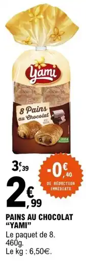 E.Leclerc Yami Pains au chocolat offre