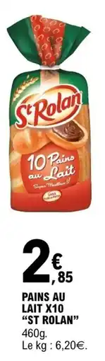 E.Leclerc ST ROLAN PAINS AU LAIT offre