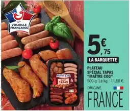 E.Leclerc Express Maître CoQ Plateau spécial tapas offre