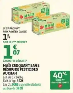 Auchan Supermarché AUCHAN MAÏS CROQUANT SANS RÉSIDU DE PESTICIDES offre