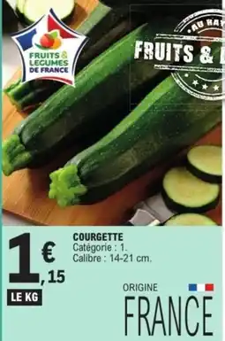 E.Leclerc Express FRUITS & LEGUMES DE FRANCE COURGETTE offre