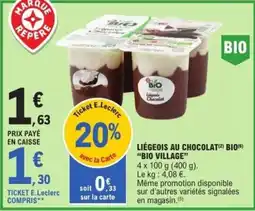E.Leclerc Express BIO VILLAGE Liégeois Chocolat offre