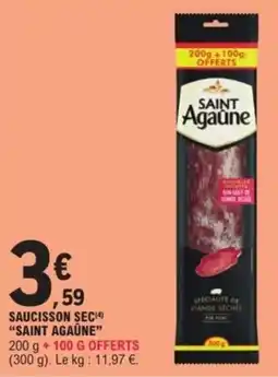 E.Leclerc Express SAINT Agaûne SAUCISSON SEC offre