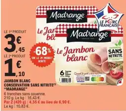 E.Leclerc Express Madrange Jambon blanc offre