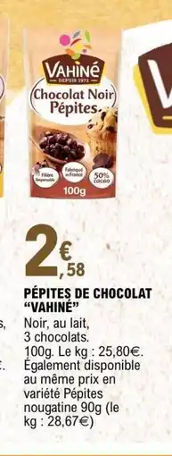 E.Leclerc Vahiné Pépites de chocolat offre