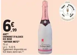 E.Leclerc Express Arthur Metz CRÉMANT D'ALSACE ICE ROSÉ offre
