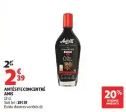 Auchan Supermarché Antésite Concentré Anis offre