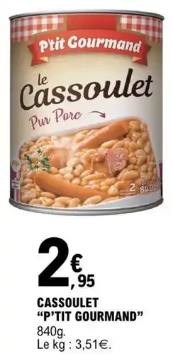 E.Leclerc P'TIT GOURMAND Cassoulet offre