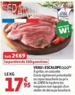 Auchan Supermarché VEAU : ESCALOPE offre
