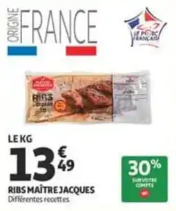 Auchan Supermarché RIBS MAÎTRE JACQUES offre