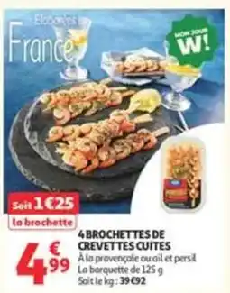 Auchan Supermarché 4 BROCHETTES DE CREVETTES CUITES offre