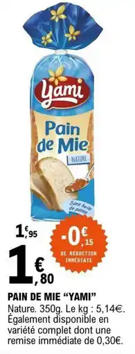 E.Leclerc Yami Pain de Mie offre