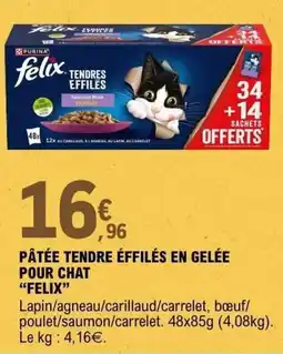 E.Leclerc FELIX Pâtée tendre éfilés en gelée offre