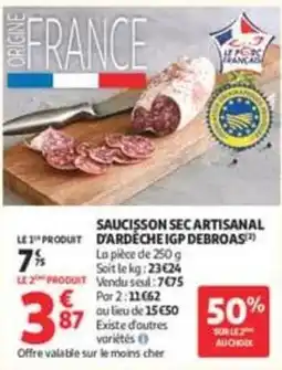 Auchan Supermarché DEBROAS SAUCISSON SEC ARTISANAL D'ARDÈCHE IGP offre