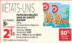 Auchan Supermarché AUCHAN Pistaches grillées sans sel ajouté offre