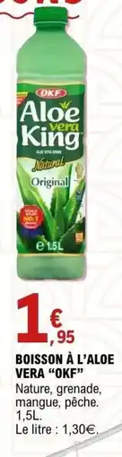 E.Leclerc Okf Boisson à l'aloe vera offre