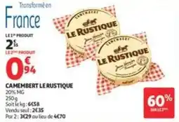 Auchan Supermarché LE RUSTIQUE CAMEMBERT offre