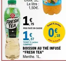 E.Leclerc Fresh Tea offre