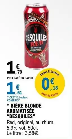 E.Leclerc DESQUILES BIÈRE BLONDE offre