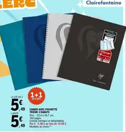 E.Leclerc Clairefontaine CAHIER AVEC POCHETTE offre