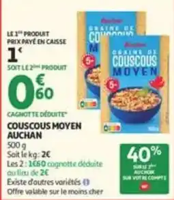Auchan Supermarché Auchan Couscous Moyen offre