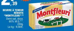 E.Leclerc Montfleuri Beurre à teneur réduite offre