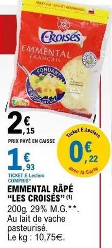 E.Leclerc Les Croisés Emmental râpé offre