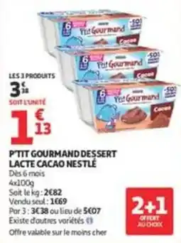 Auchan Supermarché P'tit Gourmand Dessert Lacte Cacao Nestlé offre